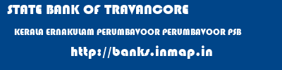 STATE BANK OF TRAVANCORE  KERALA ERNAKULAM PERUMBAVOOR PERUMBAVOOR PSB  banks information 